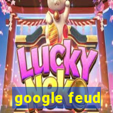 google feud